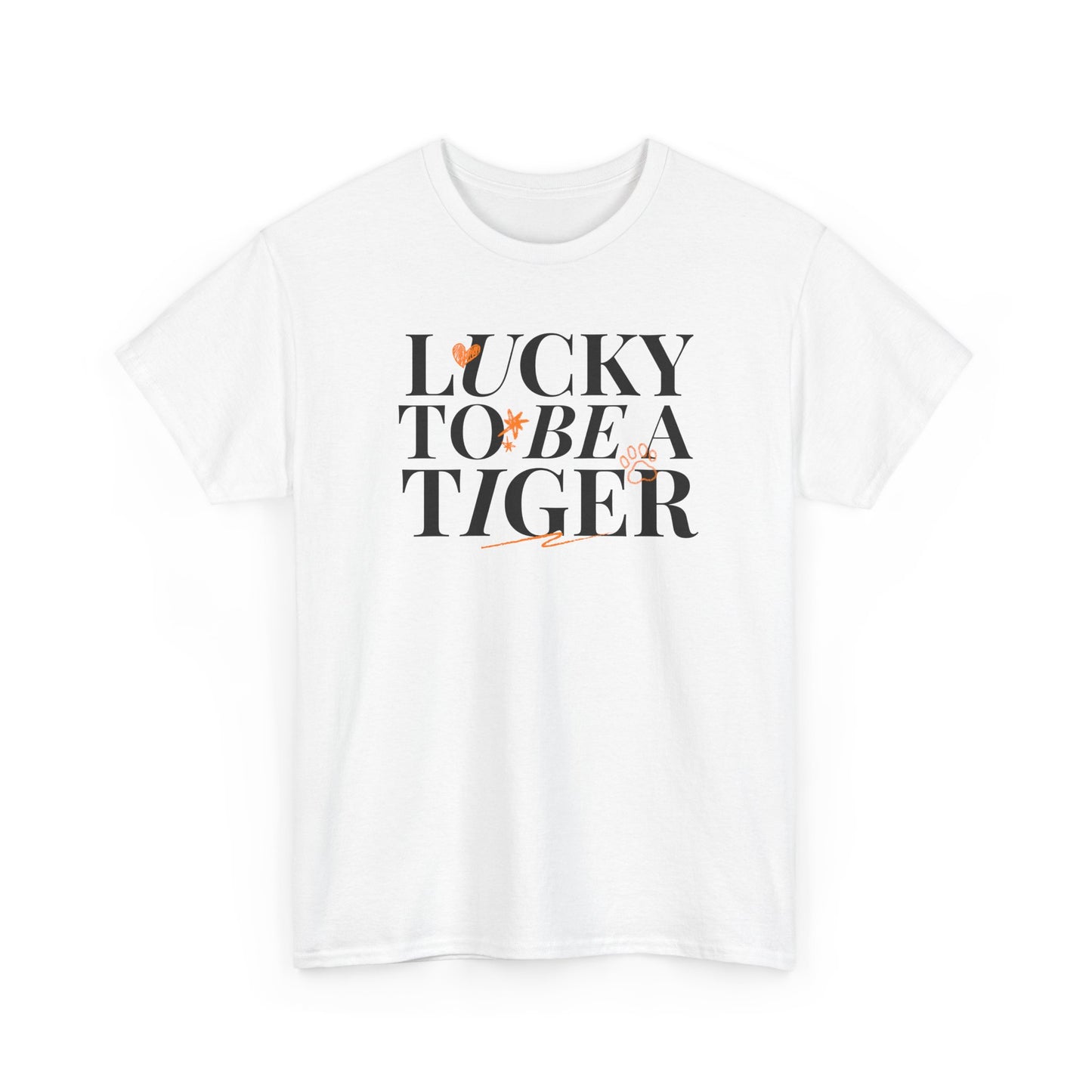 *Lucky to Be a Tiger Tee