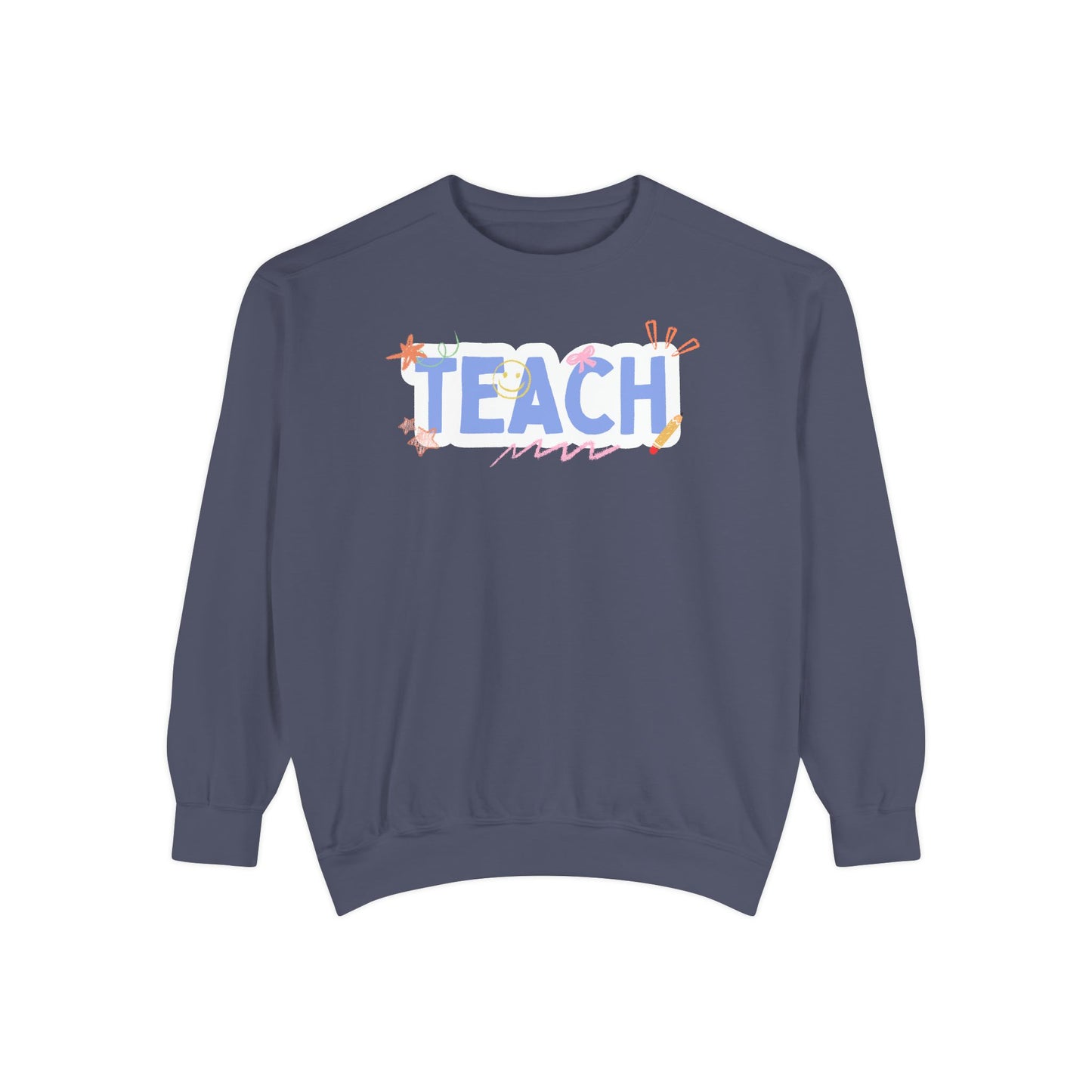 Teach Sweatshirt