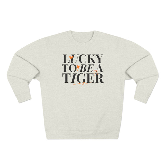 Lucky to Be a Tiger Sweatshirt Lane Seven