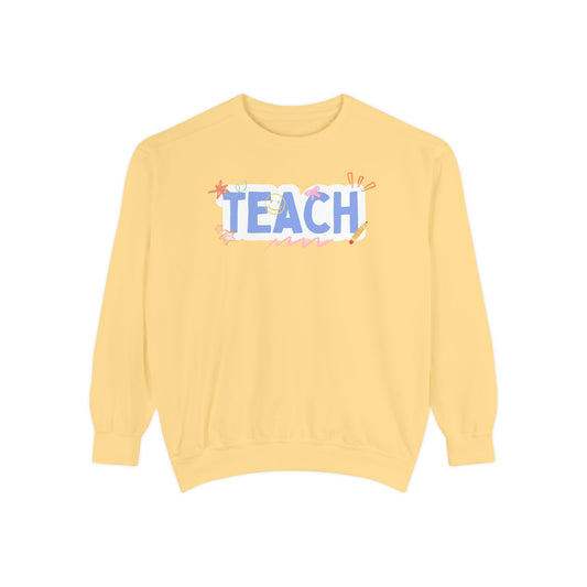 Teach Sweatshirt